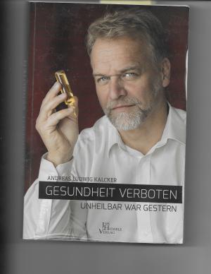 Andreas Kalcker Buch Gesundheit verboten