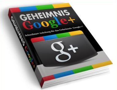 Geheimniss Google plus